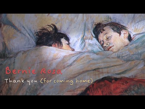 Bernie Rosa - Thank you (for coming home)