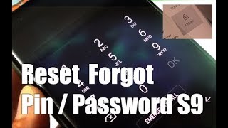 Samsung Galaxy S9: Remove / Reset Forgotten PIN / Password / Fingerprint / Face Lock / Intelligent