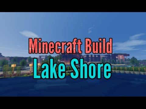 Nsanity Games - Cool Minecraft Builds- Lake Shore Minecraft Creation 2016