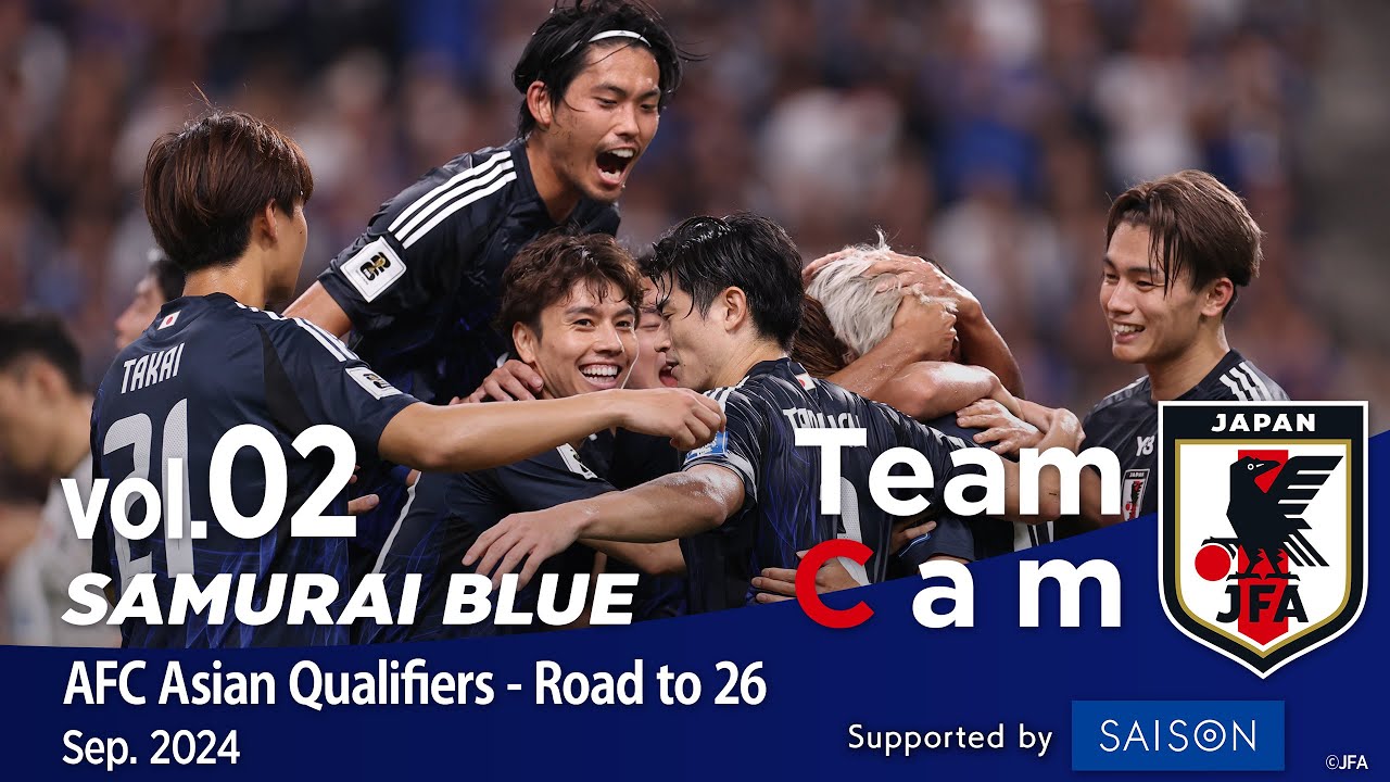 Team Cam vol.02｜最終予選初戦、中国代表戦の舞台裏｜SAMURAI BLUE ｜AFC Asian Qualifiers - Road to 26