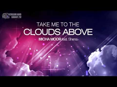 Micha Moor feat. Shena - Take Me To The Clouds Above (Original Mix)_(360p)