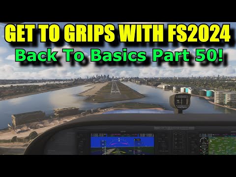 FS2024: Back To Basics With MSFS Part 50 | Getting To Grips With Basic Flight Controls & Auto-Pilot!