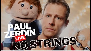 America's Got Talent Ventriloquist Paul Zerdin - No Strings Live (Full Show)