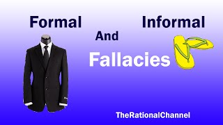 What&#39;s a formal and informal fallacy?