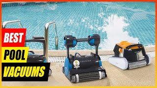 The 5 Best Pool Vacuums for 2025 (Updated) - How to Choose t