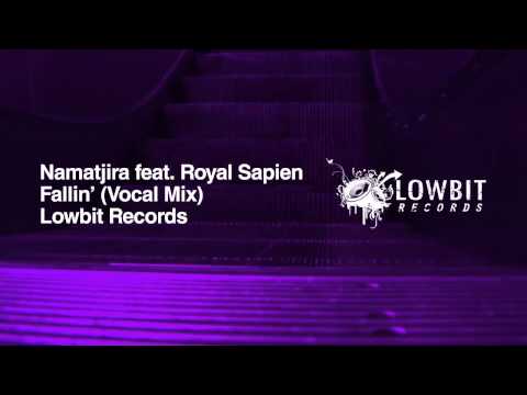 Namatjira feat. Royal Sapien - Fallin' (Vocal Mix) [Lowbit Records]
