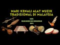 ALAT MUZIK TRADISIONAL DI MALAYSIA