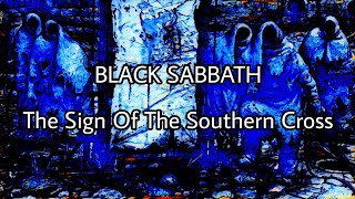 BLACK SABBATH - The Sign Of The Southern Cross (Lyric Video)