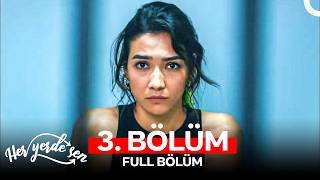 Download lagu Her Yerde Sen 3. Bölüm mp3