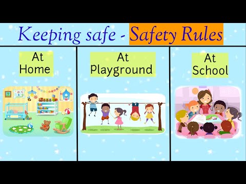Keeping Safe | Safety at Home | Safety at School | Safety at Playground | Safety Rules For Kids