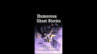 Humorous Ghost Stories Audiobook