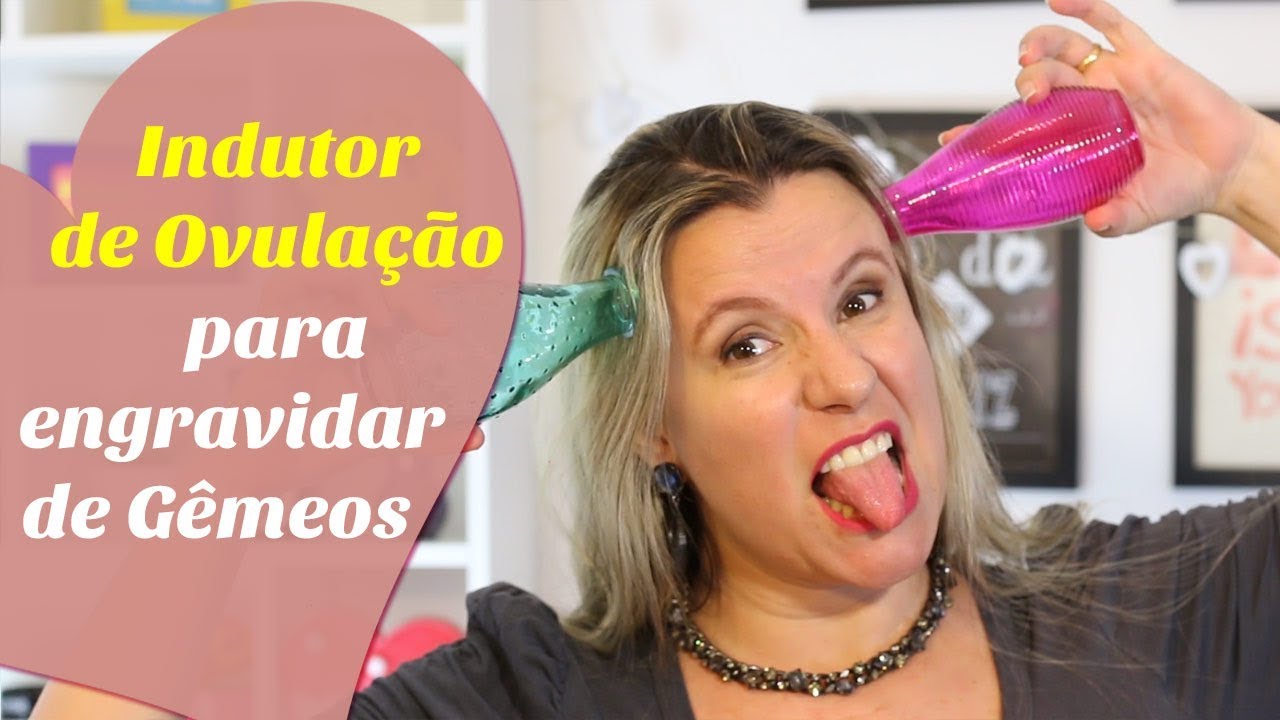 INDUTOR DE OVULAÇÃO PARA ENGRAVIDAR DE GÊMEOS