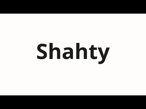 How to pronounce Shahty | Шахты (Mines in Russian)