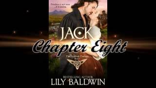 Free audio book Chapter 8 – Jack: A Scottish Outlaw – a historical romance by Lily Baldwin