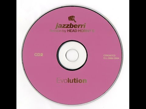 Jazz Berri - Evolution vol.III - Head Horny's - CD2 - 2004