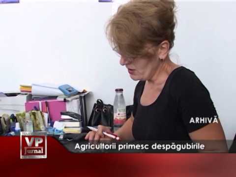 Agricultorii primesc despăgubirile