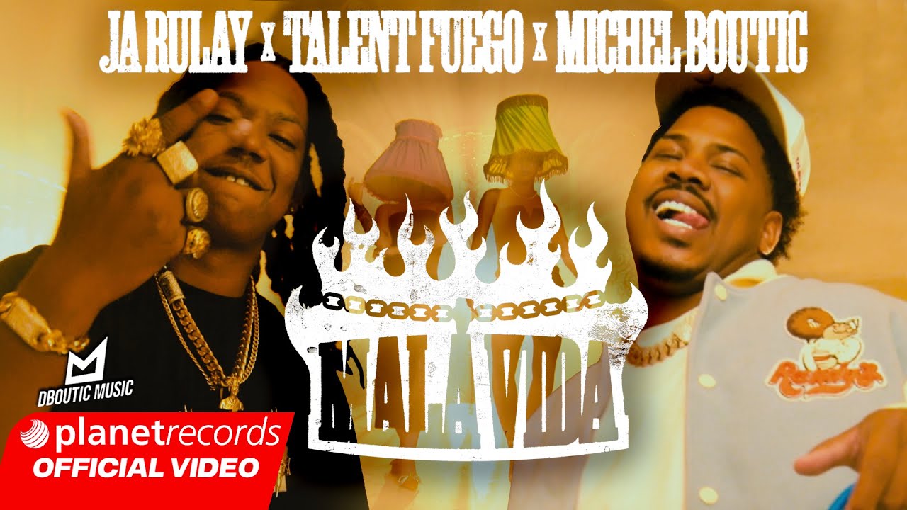 JA RULAY ❌ TALENT FUEGO - MALA VIDA 😈 (Prod by Michel Boutic ❌ Dave Produce) [Video by NAN] #Repaton
