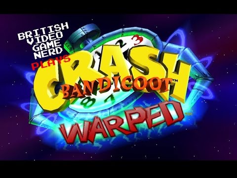 British Nerd plays Crash Bandicoot 3: Warped (Part 1)