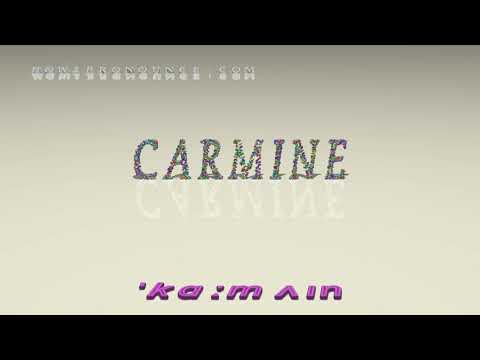 carmine - pronunciation + Examples in sentences and phrases