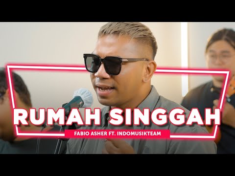 Rumah Singgah - Fabio Asher Ft. IndomusikTeam | PETIK