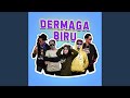DERMAGA BIRU