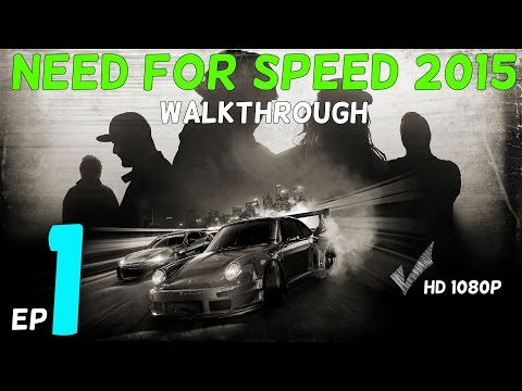 Need For Speed 2015 Gameplay Walkthrough Part 1