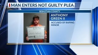 Anthony Green II enters not guilty plea in Sebastain County