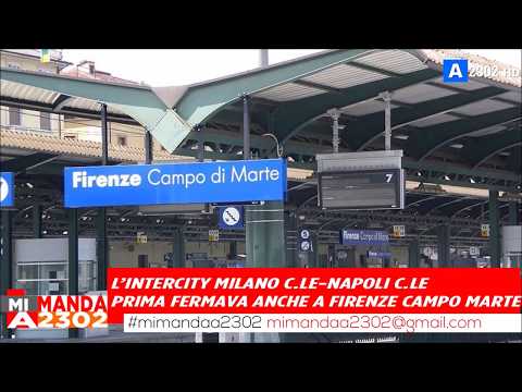Mi Manda A2302 del 2 agosto - Meno fermate per l'IC Milano-Napoli