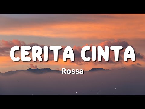 Cerita Cinta - Rossa { Lirik }