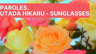 PAROLES. Sunglasses - Utada Hikaru [VOSTFR]