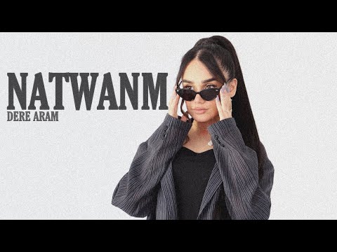 Dere Aram - Natwanm (Official Video)