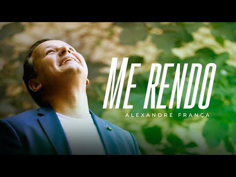 Me Rendo A Esse Amor - Alexandre França