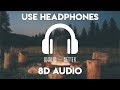 Khalid - Better (8D Audio) Khalid - Better (8D Audio)