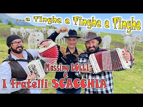 E tinghe e tinghe e tinghe (tarantella) I FRATELLI SCACCHIA e MASSIMO LOLLI (di F.Palumbo) organetto