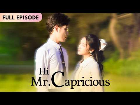 Hi, Mr. Capricious | Full Episode | Bitter Love #drama #film #cdrama #dubbing