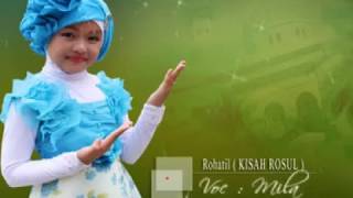 Download lagu lagu sholawat anak-anak-ROHATIL ( KISAH ROSUL) VOCAL MILA mp3