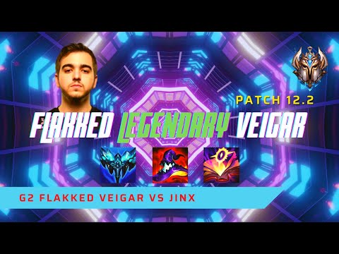FLAKKED IS LEGENDARY ON VEIGAR! - G2 Flakked Plays Veigar Bot Lane vs Jinx! | Patch 12.2