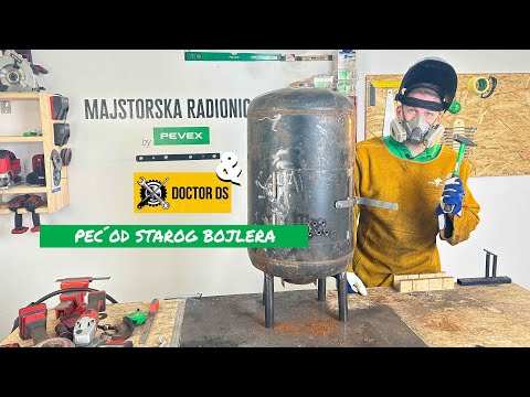 Peć od starog bojlera - Majstorska Radionica by Pevex
