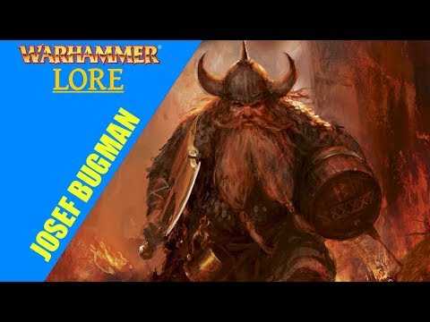 Warhammer Fantasy Lore: Josef Bugman