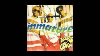 Immature Im Not A Fool