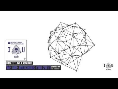 Urry Fefelove & Abramasi - We Are Watching You 2011