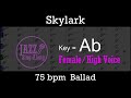 Skylark - Backing Track with Intro + Lyrics in Ab (Female) - Jazz Sing-Along