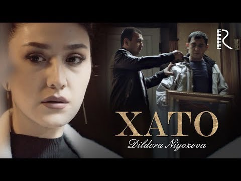 Dildora Niyozova - Xato | Дилдора Ниёзова - Хато