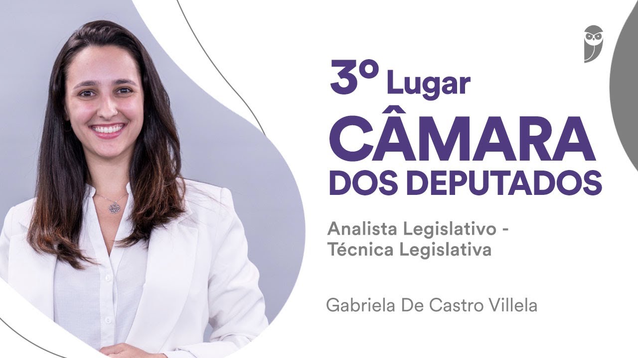 ENTREVISTA: Gabriela Villela, aprovada em 3° lugar na Câmara dos Deputados para Analista Legislativo