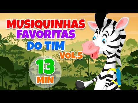 Musiquinhas Favoritas do Tim Vol. 5 - Giramille 13 min | Desenho Animado Musical