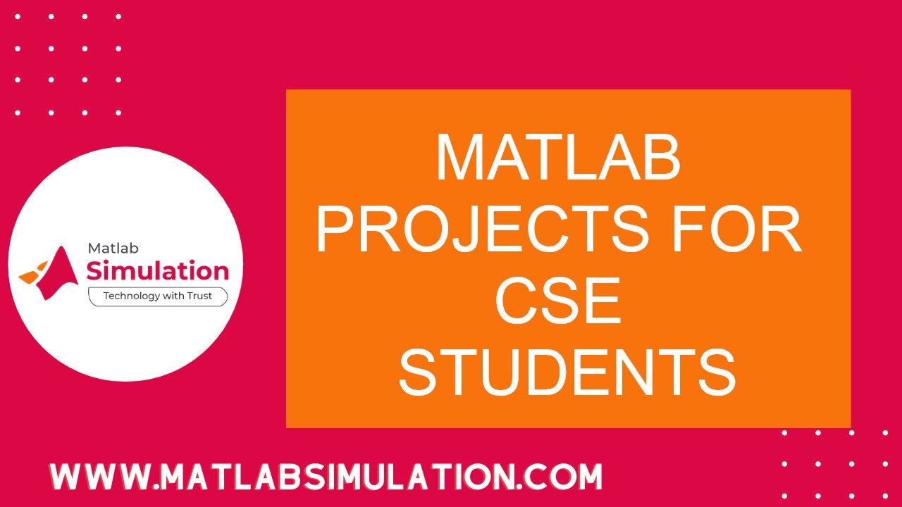 Matlab Projects for CSE Students | Computer Science Matlab Projects Guidance