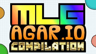 Agar.io | MLG Compilation | #1 ON LEADER BOARD