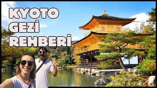 JAPONYA'NIN EN GÜZEL ŞEHRİ KYOTO GEZİ REHBERİ - GERÇEK JAPONYA BURASI !