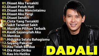 Download lagu Dadali Full AlbumTerbaru - Disaat Aku Tersakiti #Disaat Aku Pergi mp3