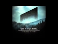Oh Hiroshima - Drones 